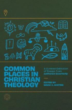 Mattes |  Common Places in Christian Theology | eBook | Sack Fachmedien