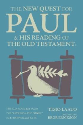 Laato |  New Quest for Paul and His Reading of the Old Testament | eBook | Sack Fachmedien