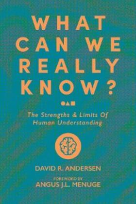 Andersen |  What Can We Really Know? | eBook | Sack Fachmedien