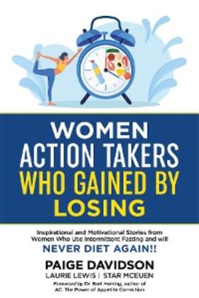 Davidson / Lewis / McEuen | Women Action Takers Who Gained By Losing | E-Book | sack.de