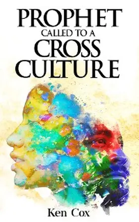 Cox |  Prophet Called to a Cross Culture | eBook | Sack Fachmedien