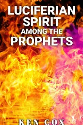 Cox |  LUCIFERIAN SPIRIT AMONG THE PROPHETS | eBook | Sack Fachmedien
