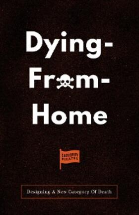 Cole / Lochhead / Yoon |  Dying-From-Home | eBook | Sack Fachmedien