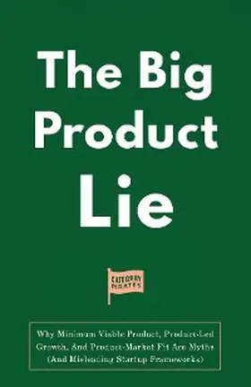 Lochhead / Cole / Yoon |  The Big Product Lie | eBook | Sack Fachmedien