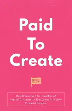 Lochhead / Cole / Yoon |  Paid To Create | eBook | Sack Fachmedien