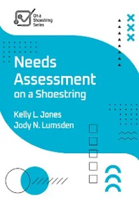 Jones / Lumsden |  Needs Assessment on a Shoestring | eBook | Sack Fachmedien