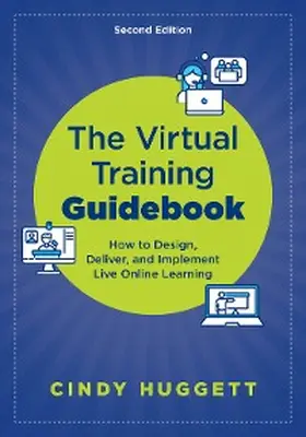 Huggett |  The Virtual Training Guidebook | eBook | Sack Fachmedien