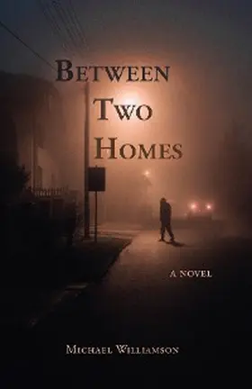 Williamson |  Between Two Homes | eBook | Sack Fachmedien