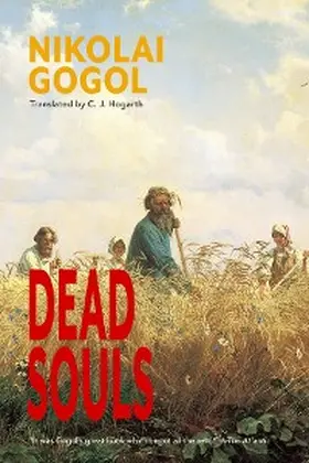 Gogol |  Dead Souls (Warbler Classics Annotated Edition) | eBook | Sack Fachmedien