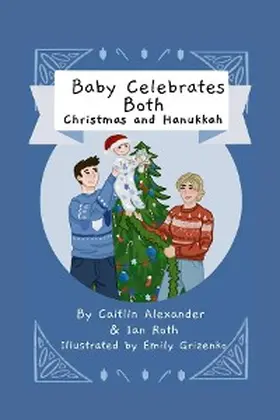 Alexander / Roth |  Baby Celebrates Both | eBook | Sack Fachmedien