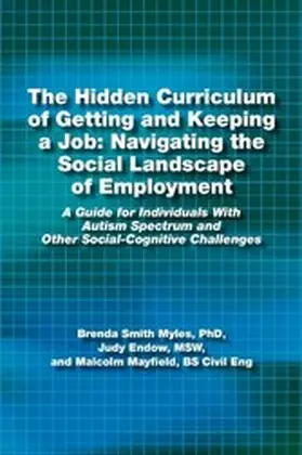 Endow / Mayfield / Smith Myles |  The Hidden Curriculum of Getting and Keeping a Job | eBook | Sack Fachmedien