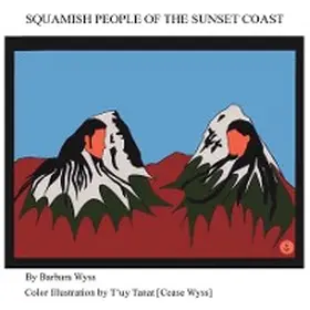 Wyss |  Squamish People of the Sunset Coast | eBook | Sack Fachmedien