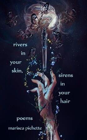 Pichette |  Rivers in Your Skin, Sirens in Your Hair | eBook | Sack Fachmedien