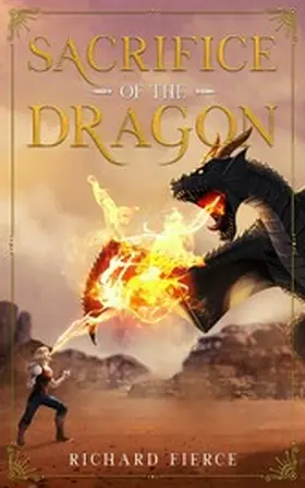 Fierce |  Sacrifice of the Dragon | eBook | Sack Fachmedien
