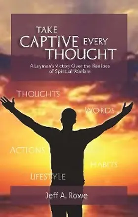 Rowe |  Take Captive Every Thought | eBook | Sack Fachmedien