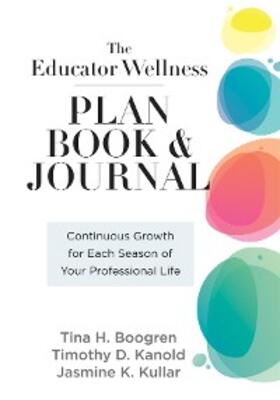 Boogren / Kanold / Kullar |  Educator Wellness Plan Book | eBook | Sack Fachmedien