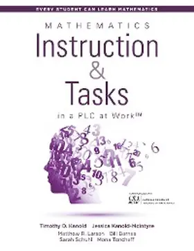 Toncheff / Kanold / Schuhl |  Mathematics Instruction and Tasks in a PLC at Work®, Second Edition | eBook | Sack Fachmedien