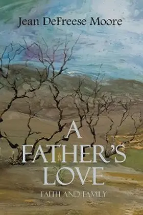Moore |  A Father's Love | eBook | Sack Fachmedien