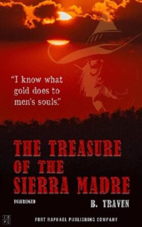 Traven / Theis |  The Treasure of the Sierra Madre - Unabridged | eBook | Sack Fachmedien