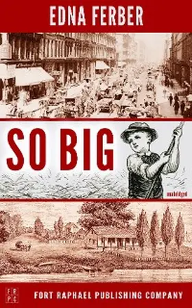 Ferber / Theis |  So Big - Unabridged | eBook | Sack Fachmedien