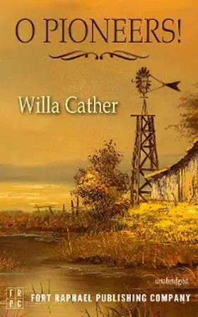 Cather / Theis |  O Pioneers! - Unabridged | eBook | Sack Fachmedien