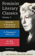 Woolf / Cather / Ferber |  Feminist Literary Classics - Volume III - Orlando | eBook | Sack Fachmedien