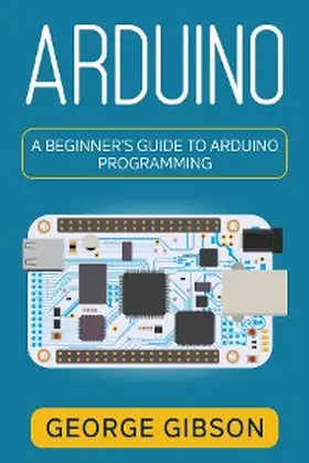 Gibson |  Arduino | eBook | Sack Fachmedien