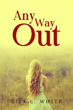 White |  Any Way Out | eBook | Sack Fachmedien