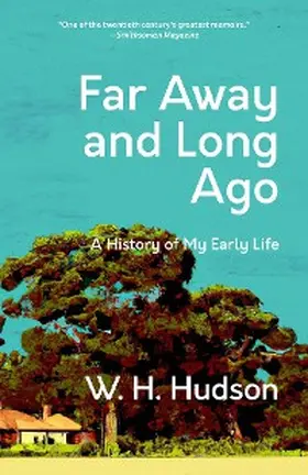 Hudson |  Far Away and Long Ago | eBook | Sack Fachmedien