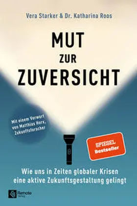 Starker / Roos / Dr. Roos |  Mut zur Zuversicht | Buch |  Sack Fachmedien