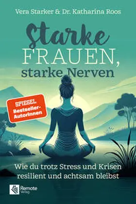 Starker / Dr. Roos |  Starke Frauen, starke Nerven | Buch |  Sack Fachmedien