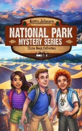 Johnson | National Park Mystery Series - Books 1-3 | E-Book | sack.de