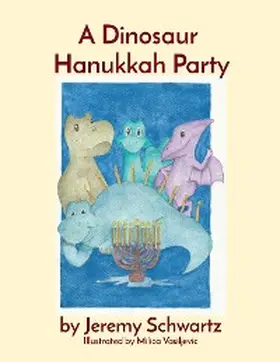 Schwartz |  A Dinosaur Hanukkah Party | eBook | Sack Fachmedien