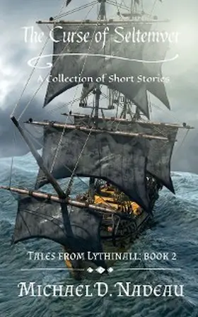 Nadeau |  The Curse of Seltemver: Tales From Lythinall | eBook | Sack Fachmedien