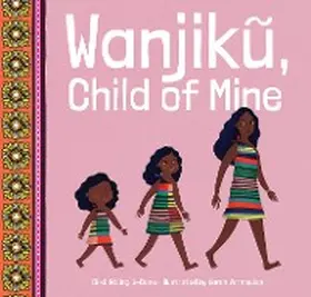 Ndungu-Case / Powers |  Wanjiku, Child of Mine | eBook | Sack Fachmedien