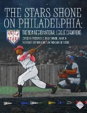 Bush / Nowlin |  The Stars Shone on Philadelphia | eBook | Sack Fachmedien