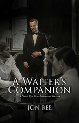 Bee |  A Waiter's Companion | eBook | Sack Fachmedien