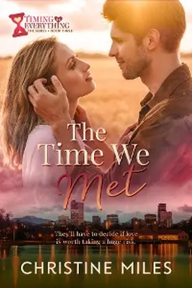 Miles |  The Time We Met | eBook | Sack Fachmedien