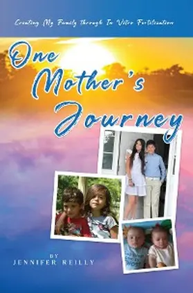 Reilly |  One Mother's Journey | eBook | Sack Fachmedien