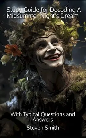 Smith |  Study Guide for Decoding A Midsummer Night's Dream | eBook | Sack Fachmedien