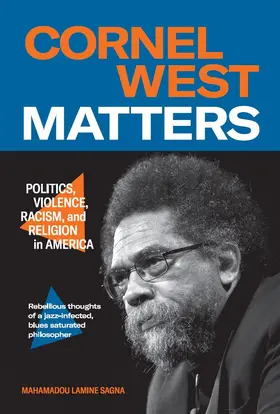 Sagna |  Cornel West Matters | Buch |  Sack Fachmedien