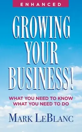 LeBlanc |  Growing Your Business! | eBook | Sack Fachmedien