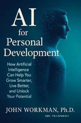 Workman / Ph.D. |  AI for Personal Development | eBook | Sack Fachmedien
