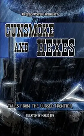 Carmona / Chavira / Cottonwood |  Gunsmoke and Hexes | eBook | Sack Fachmedien