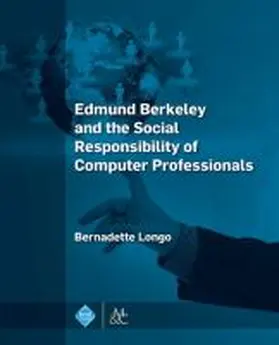 Edmund Berkeley and the Social Responsibility of Computer Professionals | Buch | 978-1-970001-36-5 | www.sack.de