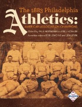 Hofmann / Nowlin / Lemoine |  The 1883 Philadelphia Athletics | eBook | Sack Fachmedien