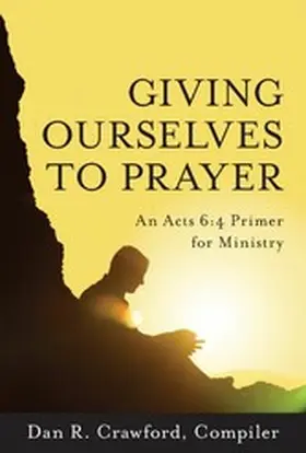 Walborn / Baker / Barnett |  Giving Ourselves to Prayer | eBook | Sack Fachmedien