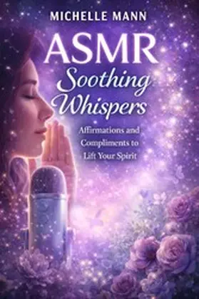 Mann |  ASMR Soothing Whispers | eBook | Sack Fachmedien