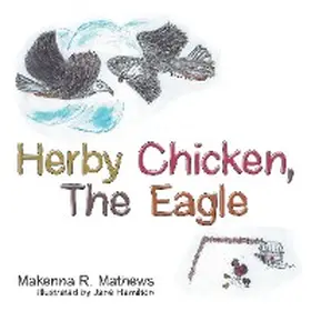 Mathews |  Herby Chicken, the Eagle | eBook | Sack Fachmedien