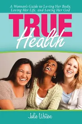 Watson |  True Health | eBook | Sack Fachmedien